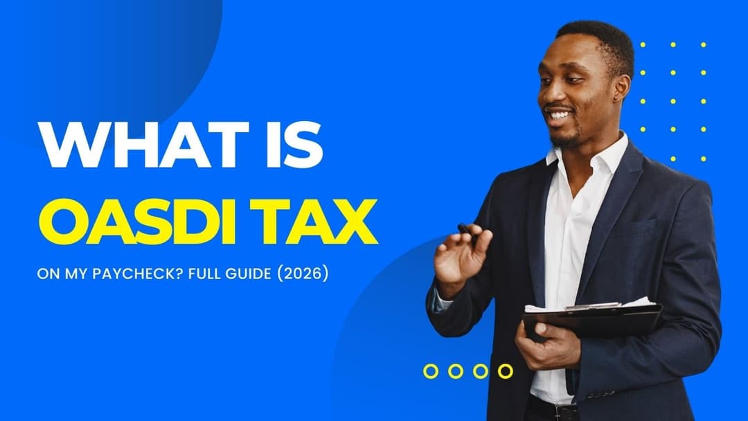 What is OASDI Tax | What Is OASDI Tax on My Paycheck?